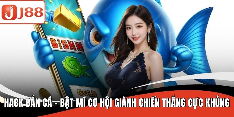 13 hack ban ca
