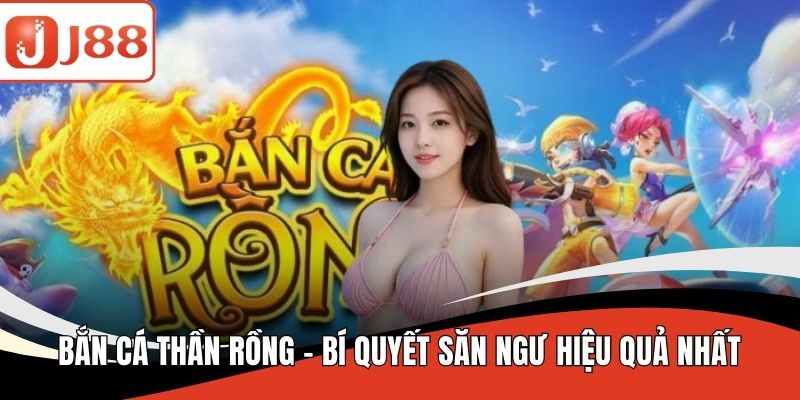 Bắn cá thần rồng