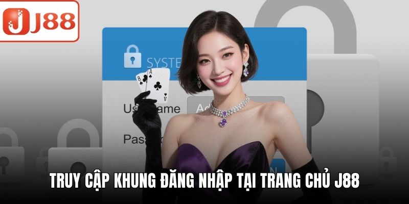 Đăng Nhập J88 - Quy Trình Nhanh Gọn Lẹ Và Chuẩn Xác Tối Ưu Truy cập khung đăng nhập tại trang chủ J88