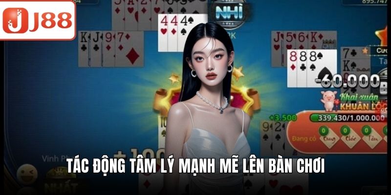 Thùng Phá Sảnh Trong Poker Và Những Điều Cần Biết Tác động tâm lý mạnh mẽ lên bàn chơi