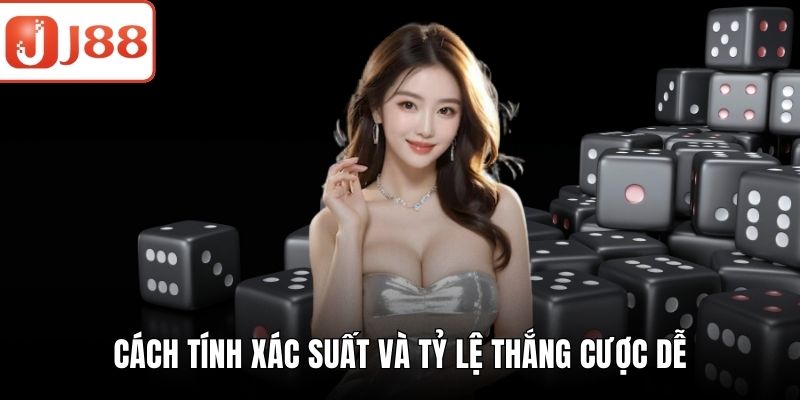 Game Tài Xỉu - Cách Chơi Đơn Giản, Tăng Cơ Hội Thắng Lớn Cách tính xác suất và tỷ lệ thắng cược dễ