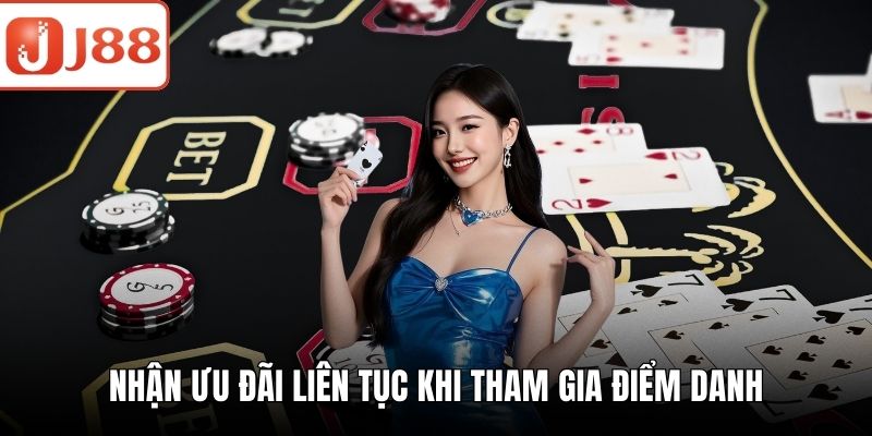Khuyến Mãi J88 - Trải Nghiệm Nhận Thưởng Cực Kỳ Khủng Nhận ưu đãi liên tục khi tham gia điểm danh