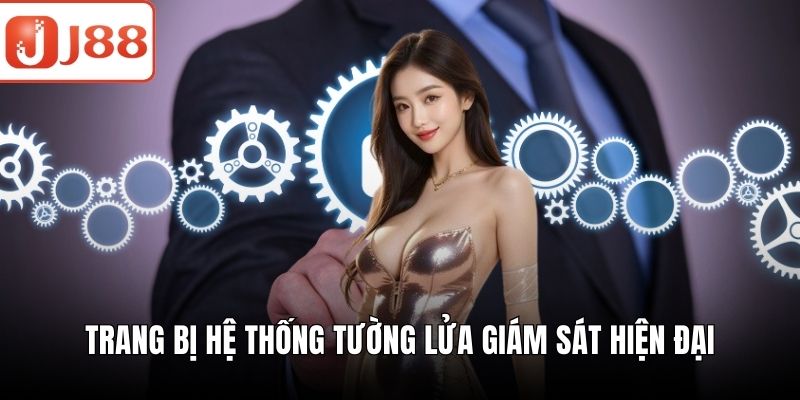 Chính Sách Bảo Mật J88 - Minh Bạch Và An Toàn Dữ Liệu Trang bị hệ thống tường lửa giám sát hiện đại