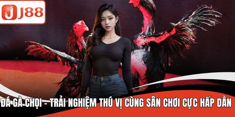 Đá gà chọi