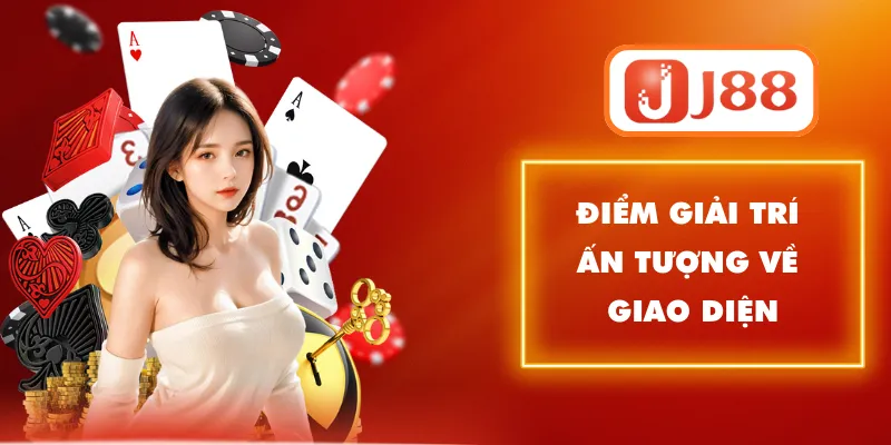 Điểm giải trí ấn tượng về giao diện