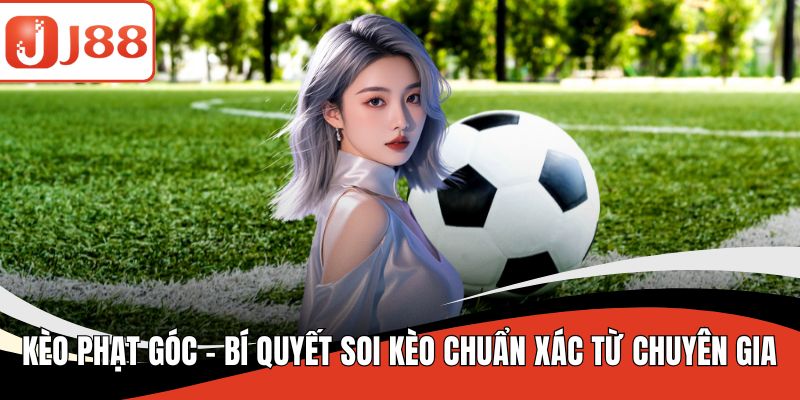 Kèo phạt góc