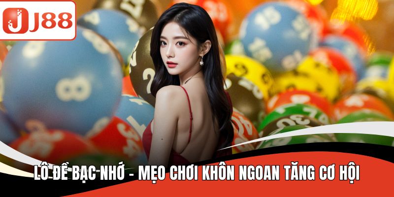 Lô đề bạc nhớ